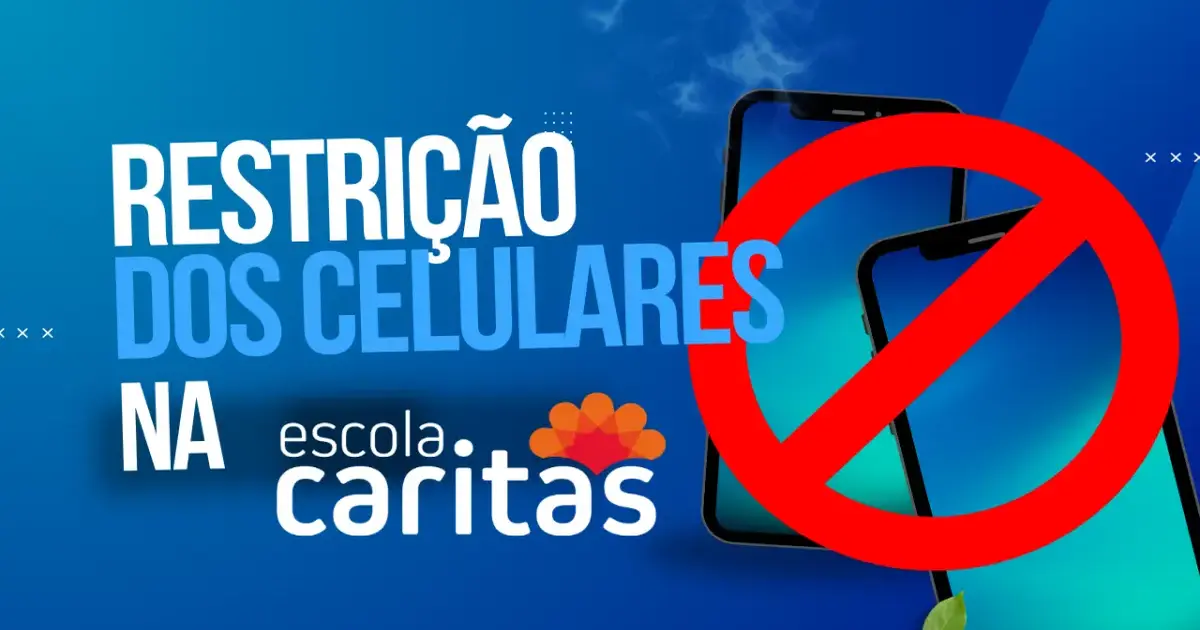 A Proibição do uso de Celulares nas Escolas 